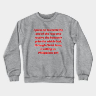 Bible Verse Philippians 3:14 Crewneck Sweatshirt